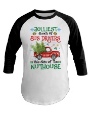 Bunch of bus drivers this side of the nuthhouse Baseball Tee tile