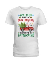 Bunch of bus drivers this side of the nuthhouse Ladies T-Shirt tile