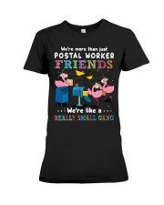 We're More Than Just Postal Worker Friends Premium Fit Ladies Tee tile