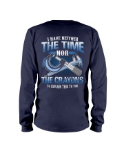 I have Neither The Time Mor The Crayons Long Sleeve Tee tile