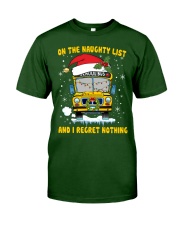 On the naughty list and I regret nothing Classic T-Shirt front