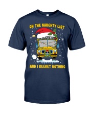 On the naughty list and I regret nothing Classic T-Shirt tile