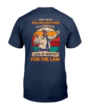 What We're Dealing With Here For The Law Classic T-Shirt tile