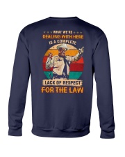 What We're Dealing With Here For The Law Crewneck Sweatshirt tile