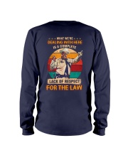 What We're Dealing With Here For The Law Long Sleeve Tee tile