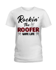Rockin' the roofer wife life Ladies T-Shirt tile