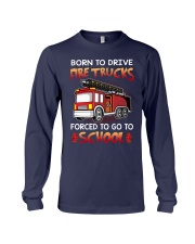 Born to drive fire trucks forced to go to school Long Sleeve Tee tile