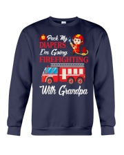 Pack my diapers Im going firefighting with granpa Crewneck Sweatshirt tile