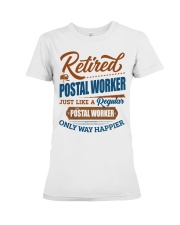 Retired Postal Worker Only Way Happier Premium Fit Ladies Tee tile