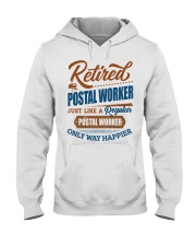 Retired Postal Worker Only Way Happier Hooded Sweatshirt front