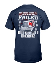 Falled Doesn't It Can't Be Done Classic T-Shirt tile