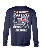 Falled Doesn't It Can't Be Done Crewneck Sweatshirt tile