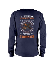 I Possess A Skill Set That Carpenter Long Sleeve Tee tile