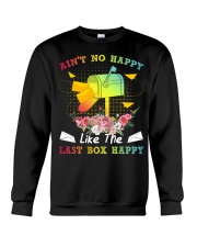 Postal Worker Ain't no happpy like last box happy Crewneck Sweatshirt tile