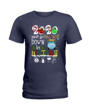 2020 you'll go down in history Ladies T-Shirt tile