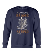 Always blame the stupid tree Crewneck Sweatshirt tile