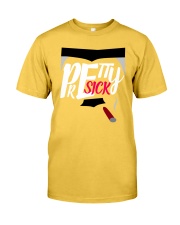 Pretty Sick Tee Classic T-Shirt front