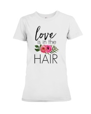 Love Is In The Hair Premium Fit Ladies Tee thumbnail