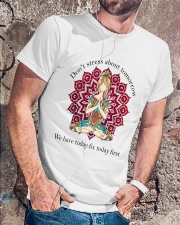 We Have Today Fix Today First Classic T-Shirt lifestyle-mens-crewneck-front-4