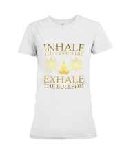 Inhale The Good Shit Premium Fit Ladies Tee thumbnail