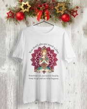 Let Go And See What Happens Classic T-Shirt lifestyle-holiday-crewneck-front-2
