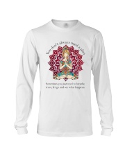 Let Go And See What Happens Long Sleeve Tee thumbnail