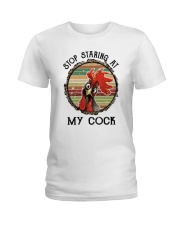 Stop Staring At My Cock Ladies T-Shirt thumbnail