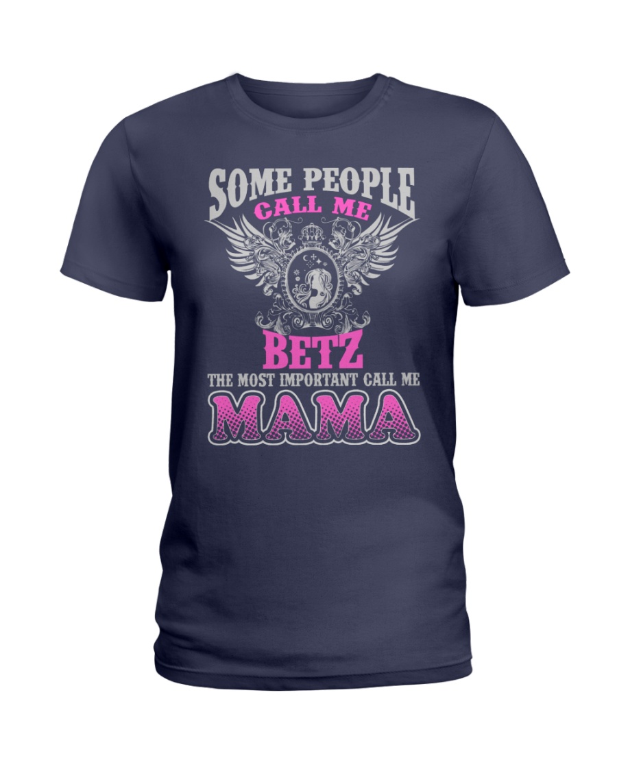 CALL ME BETZ MAMA THING SHIRTS Ladies T-Shirt