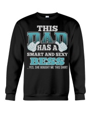 DAD HAS SEXY BESS THING SHIRTS Crewneck Sweatshirt thumbnail
