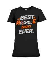 BEST ASSHOLE SON EVER NAME SHIRTS Premium Fit Ladies Tee thumbnail