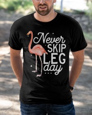 a11799 never skip leg day funny flam Classic T-Shirt apparel-classic-tshirt-lifestyle-front-50