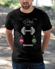 gym is calling i must go Classic T-Shirt apparel-classic-tshirt-lifestyle-front-50