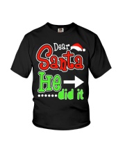 Dear Santa He Did It Santas Naughty List Christmas Youth T-Shirt thumbnail