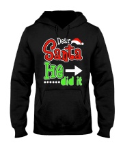 Dear Santa He Did It Santas Naughty List Christmas Hooded Sweatshirt thumbnail