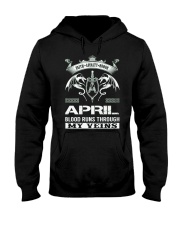 April Blood Runs Through My Veins Hooded Sweatshirt front