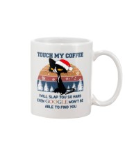 Cat Touche My Coffee Mug front