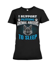 I support putting animal abusers to sleep Premium Fit Ladies Tee tile