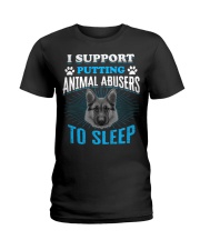 I support putting animal abusers to sleep Ladies T-Shirt tile