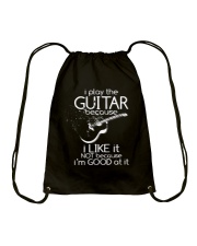 I Play The Guitar Because I Like It Drawstring Bag tile