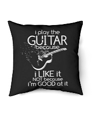 I Play The Guitar Because I Like It Indoor Pillow tile