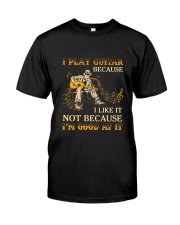I Play Guitar Because I Like It Premium Fit Mens Tee tile