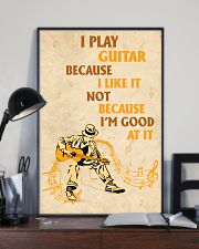 I Play Guitar Because I Like It 11x17 Poster lifestyle-poster-2