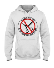 It's My day off everyone is bald to me Hooded Sweatshirt tile