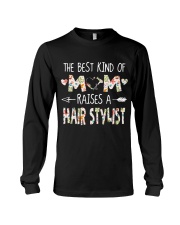 The best kind of mom raises a Hairstylist Long Sleeve Tee tile