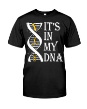 It's In My DNA Classic T-Shirt front