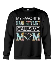 My Favorite Hair Stylist calls me Mom Crewneck Sweatshirt tile