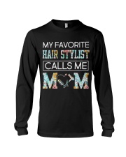 My Favorite Hair Stylist calls me Mom Long Sleeve Tee tile