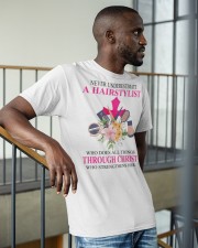 Never underestimate A Hairstylist Classic T-Shirt apparel-classic-tshirt-lifestyle-front-36