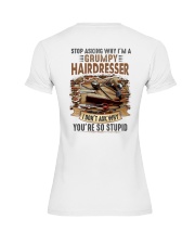 Stop asking why i'm a grumpy Hairdresser Premium Fit Ladies Tee tile