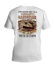 Stop asking why i'm a grumpy Hairdresser V-Neck T-Shirt tile